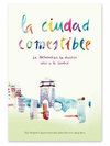 LA CIUDAD COMESTIBLE