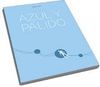 AZUL Y PÁLIDO