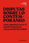 DISPUTAS SOBRE LO CONTEMPORÁNEO
