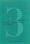ESTO NO ES UNA NOVELA GRÁFICA, ES UNA PIPA