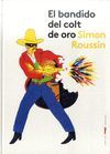 EL BANDIDO DEL COLT DE ORO
