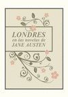 LONDRES EN LAS NOVELAS DE JANE AUSTEN 2ªED