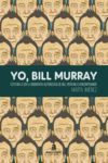 YO BILL MURRAY 2ªED