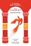 PAJARO DE FUEGO / THE FIRE BIRD