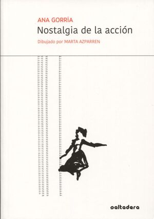 NOSTALGIA DE LA ACCIÓN