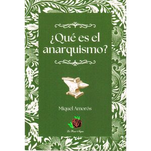 ¿QUÉ ES EL ANARQUISMO?