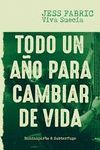 TODO UN AÑO PARA CAMBIAR DE VIDA