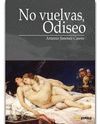 NO VUELVAS, ODISEO