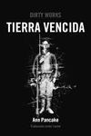 TIERRA VENCIDA