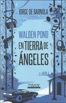 WALDEN POND, EN TIERRA DE ÁNGELES
