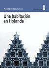 UNA HABITACIÓN EN HOLANDA