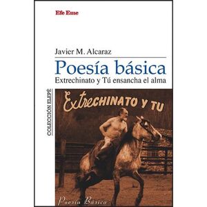 POESÍA BÁSICA. EXTRECHINATO Y TÚ ENSANCHA EL ALMA