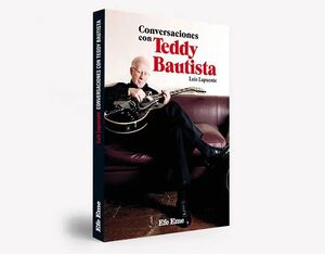 CONVERSACIONES CON TEDDY BAUTISTA