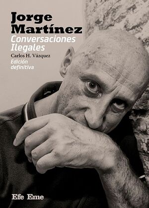 JORGE MARTÍNEZ. CONVERSACIONES ILEGALES