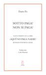 SOTTO PAGA-NON SI PAGA
