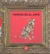 PERROS EN EL ARTE
