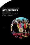 VIDA Y MILAGRO DE SGT.PEPPER'S