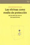 LAS VITRINAS COMO MEDIO DE PROTECCIÓN DE LAS OBRAS DE ARTE EN LAS EXPOSICIONES