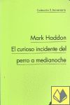 EL CURIOSO INCIDENTE DEL PERRO A MEDIANOCHE