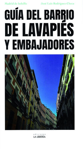 GUÍA DEL BARRIO DE LAVAPIÉS Y EMBAJADORES