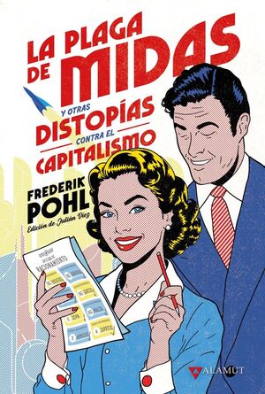 LA PLAGA DE MIDAS Y OTRAS DISTOPÍAS CONTRA EL CAPITALISMO