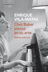 CHET BAKER PIENSA EN SU ARTE