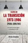 CLAVES DE LA TRANSICIÓN 1973-1986 (PARA ADULTOS)