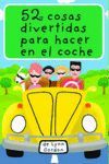 52 COSAS DIVERTIDAS PARA HACER EN EL COCHE