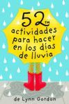 52 ACTIVIDADES PARA HACER EN LOS DÍAS DE LLUVIA