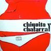 CHIQUITA Y CHATARRA