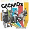 CACHAO'S GONNA MAKE YOU DANCE!