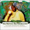 MO MONEY MO PROBLEMS