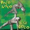 POCO LOCO IN THE COCO VOL.4