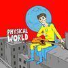 PHYSICAL WORLD CD