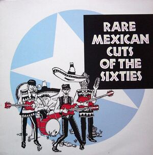 RARE MEXICAN CUTS OF THE SIXTIES