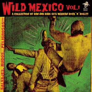 WILD MEXICO VOL.1