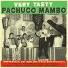 VERY TASTY PACHUCO MAMBO