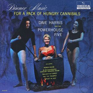 DINNER MUSIC FOR A PACK OF HUNGRY CANNIBALS