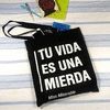 BOLSA TU VIDA ES UNA MIERDA