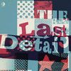 THE LAST DETAIL CD