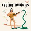 CRYING COWBOYS