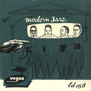 ORIGINATORS OF MODERN JAZZ