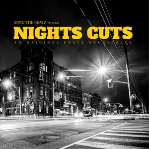 NIGHT CUTS. AN ORIGINAL BEATZ SOUNDTRACK