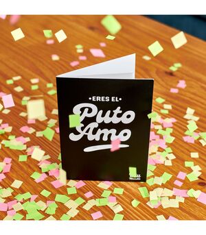 TARJETA DE FELICITACIÓN ERES EL PUTO AMO