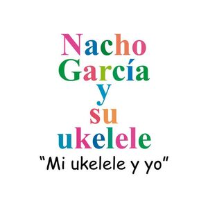 MI UKELELE Y YO (CASETE)