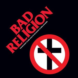 BAD RELIGION (EP) + BACK TO THE KNOWN (EP)
