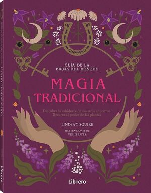 GUIA BRUJA DEL BOSQUE. MAGIA TRADICIONAL
