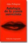 ANTOLOGIA DE LA POESIA SURREALISTA DE LENGUA FRANCESA