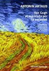 VAN GOGH EL SUICIDADO POR SOCIEDAD