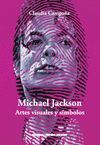 MICHAEL JACKSON, ARTES VISUALES Y SIMBOLOS